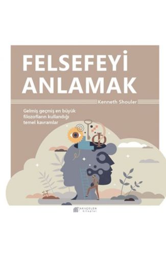 Felsefeyi Anlamak