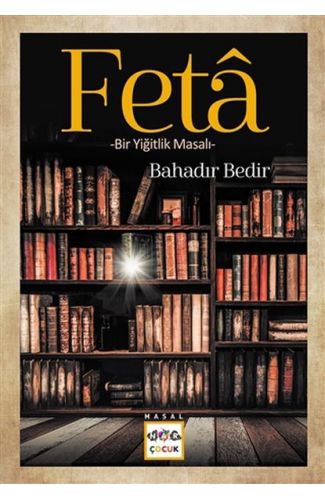 Feta - Bir Yiğitlik Masalı