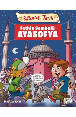 Fethin Sembolü Ayasofya - Eğlenceli Tarih