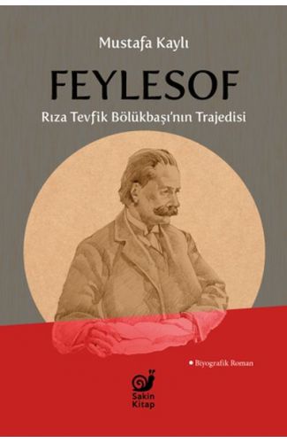 Feylesof Rıza Tevfik Bölükbaşı’nın Trajedisi