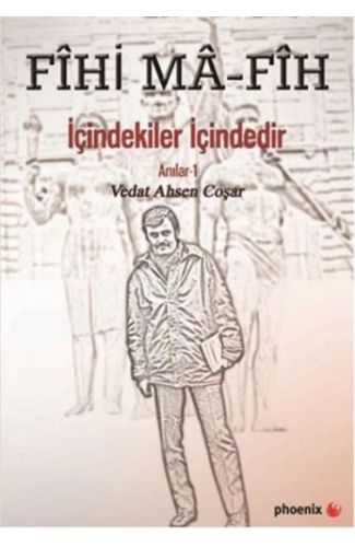 Fihi Ma - Fih İçindekiler İçindedir