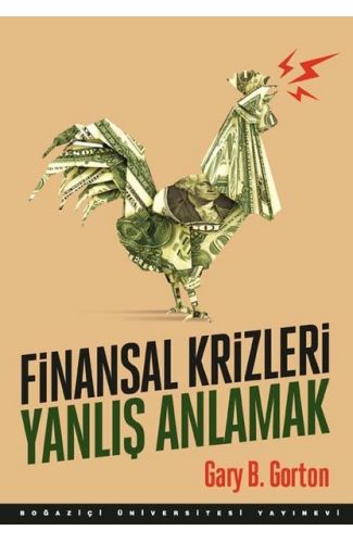 Finansal Krizleri Yanlış Anlamak