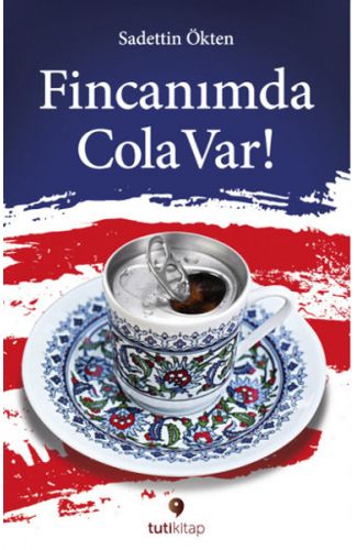 Fincanımda Cola Var