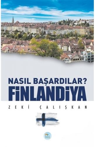 Finlandiya - Nasıl Başardılar?