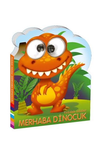 Fırıldak Gözler Merhaba Dinocuk