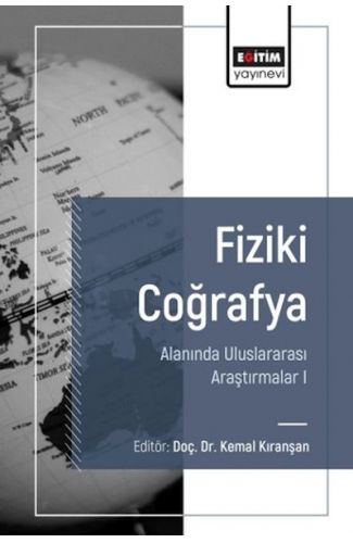 Fiziki Coğrafya Alanında Uluslararası Araştırmalar I