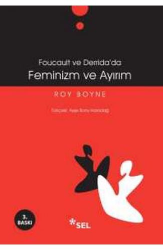 Foucoult ve Derida'da Feminizm ve Ayırım