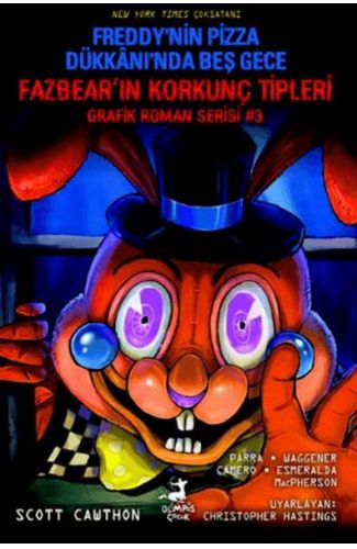 Freddy’nin Pizza Dükkanı’nda Beş Gece : Fazbear’ın Korkunç Tipleri Grafik Roman Serisi #3