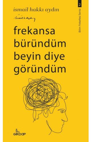 Frekansa Büründüm Beyin Diye Göründüm