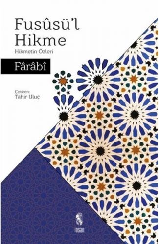 Füsusü'l Hikme - Hikmetin Özleri