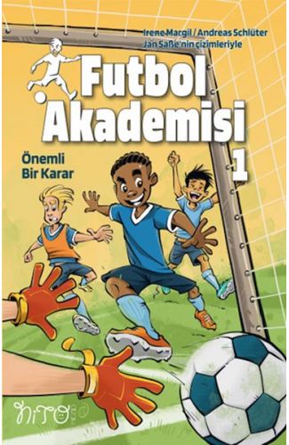 Futbol Akademisi 1 Önemli Bir Karar