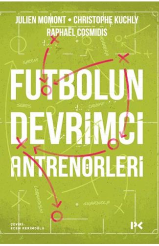 Futbolun Devrimci Antrenörleri