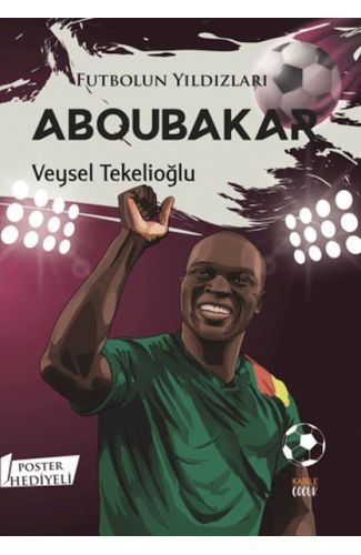 Futbolun Yıldızları Aboubakar (Poster Hediyeli)