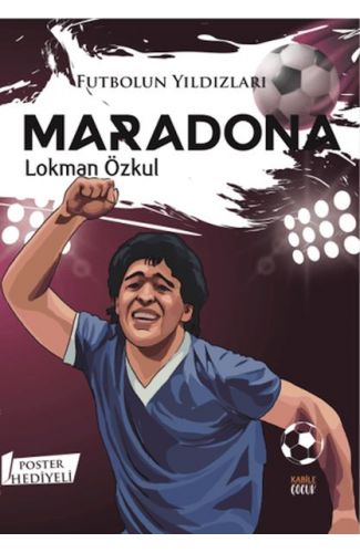 Futbolun Yıldızları Maradona (Poster Hediyeli)