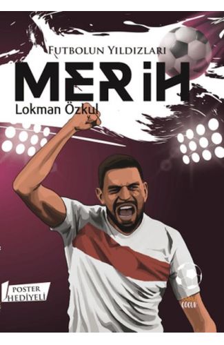Futbolun Yıldızları Merih (Poster Hediyeli)