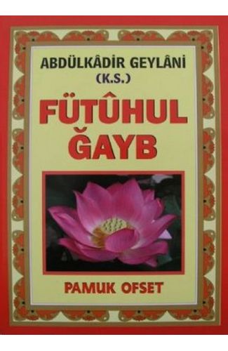 Fütuhul Gayb (Tasavvuf 031)