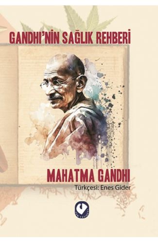 Gandhi’nin Sağlık Rehberi
