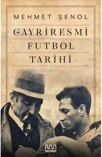 Gayriresmi Futbol Tarihi