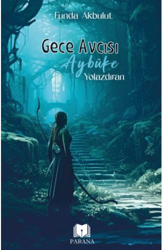Gece Avcısı Aybüke 1 - Yolazdıran
