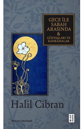 Gece ile Sabah Arasında & Gözyaşları ve Kahkahalar