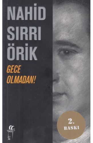 Gece Olmadan!