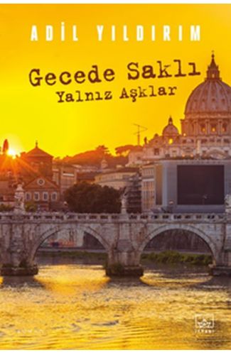 Gecede Saklı Yalnız Aşklar