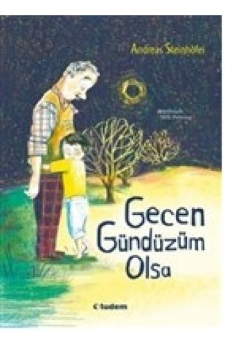 Gecen Gündüzüm Olsa