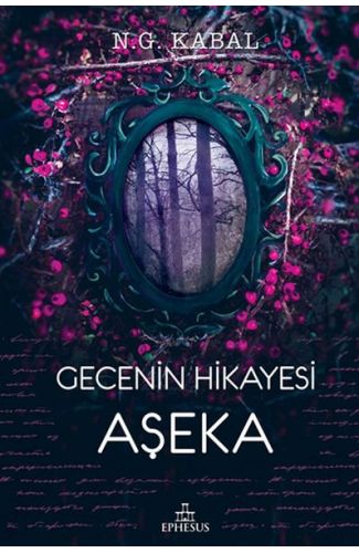 Gecenin Hikayesi - Aşeka (Ciltli)