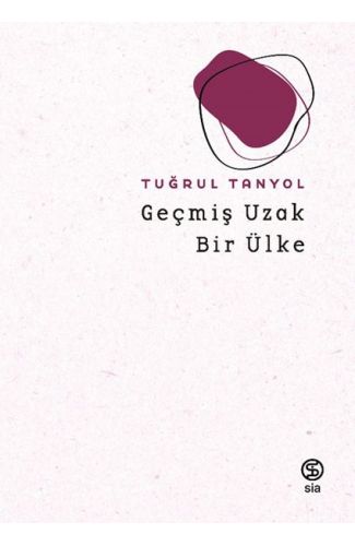 Geçmiş Uzak Bir Ülke