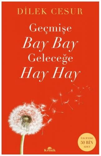 Geçmişe Bay Bay, Geleceğe Hay Hay
