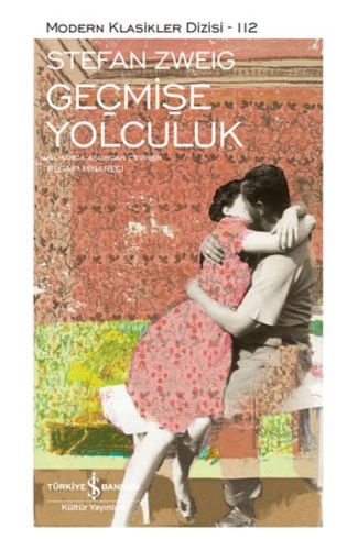 Geçmişe Yolculuk - Modern Klasikler Dizisi (Ciltli)