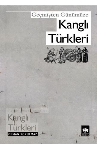 Geçmişten Günümüze Kanglı Türkleri
