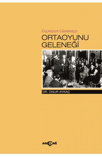 Geçmişten Günümüze Ortaoyunu Geleneği