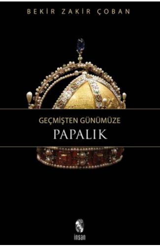 Geçmişten Günümüze Papalık