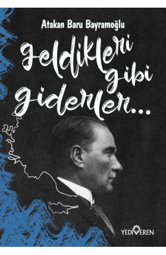 Geldikleri Gibi Giderler