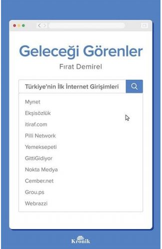 Geleceği Görenler-Türkiye'nin İlk İnternet Girişimleri