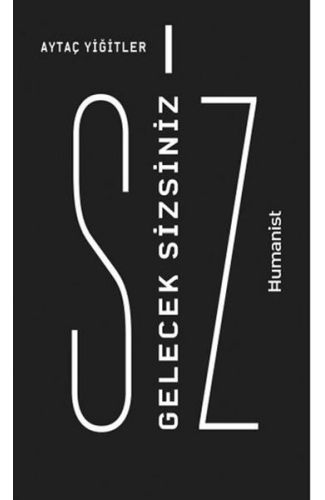 Gelecek Sizsiniz