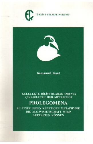 Gelecekte Bilim Olarak Ortaya Çıkabilecek Her Metafiziğe Prolegomena