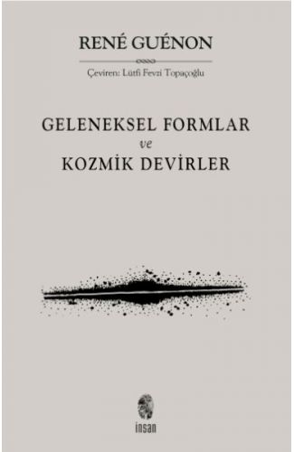 Geleneksel Formlar ve Kozmik Devirler