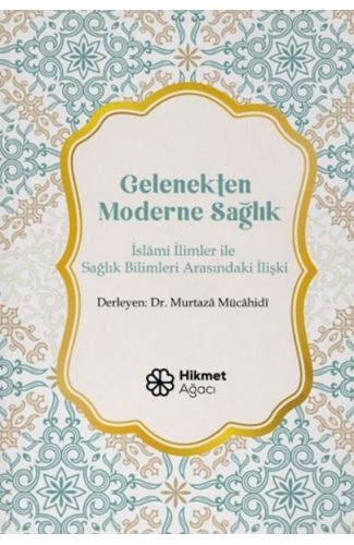 Gelenekten Moderne Sağlık