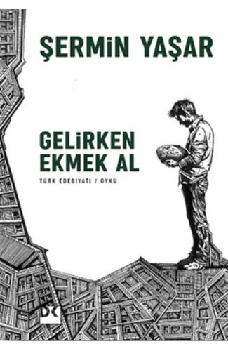 Gelirken Ekmek Al