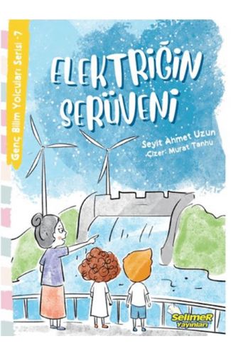 Genç Bilim Yolcuları Serisi -7 Elektriğin Serüveni