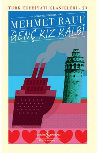 Genç Kız Kalbi - Türk Edebiyatı Klasikleri (Ciltli)