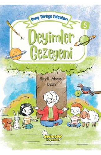 Genç Türkçe Yolcuları - Deyimler Gezegeni