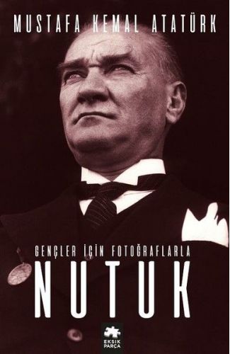 Gençler için Fotoğraflarla Nutuk