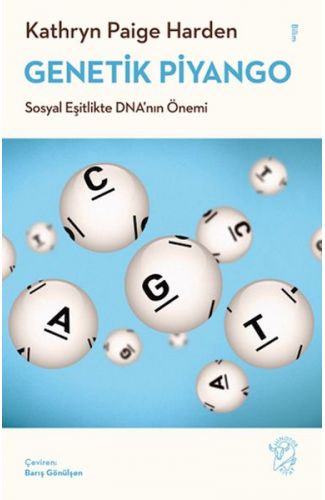 Genetik Piyango: Sosyal Eşitlikte DNA’nın Önemi