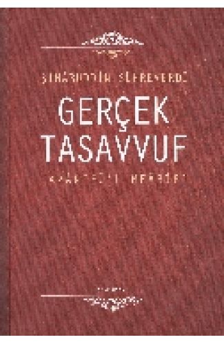 Gerçek Tasavvuf: Avarifü'l-Mearif