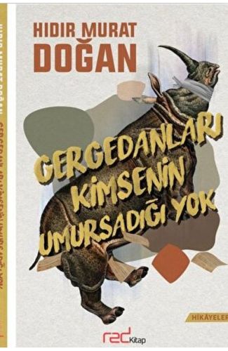 Gergedanları Kimsenin Umursadığı Yok