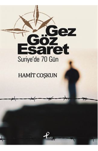 Gez Göz Esaret