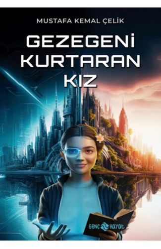 Gezegeni Kurtaran Kız